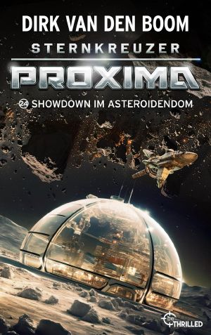 [Sternkreuzer Proxima 24] • Showdown im Asteroidendom